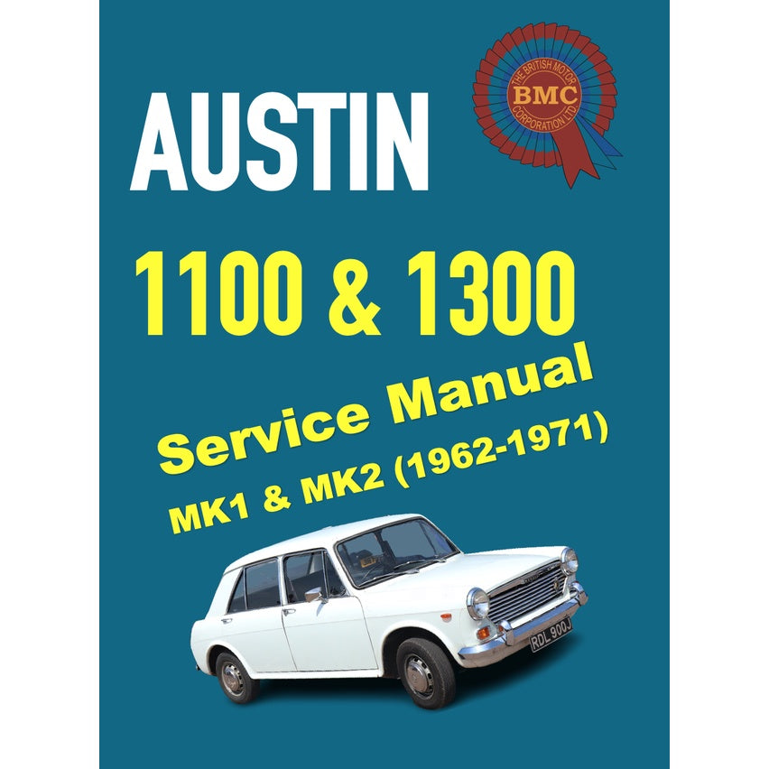 AUSTIN 1100 & 1300 (1962-1971) SERVICE WORKSHOP MANUAL