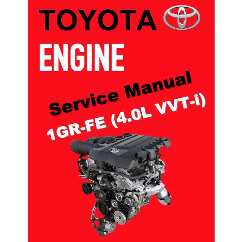 TOYOTA ENGINE 1GR-FE (VVT-I) SERVICE REPAIR WORKSHOP MANUAL