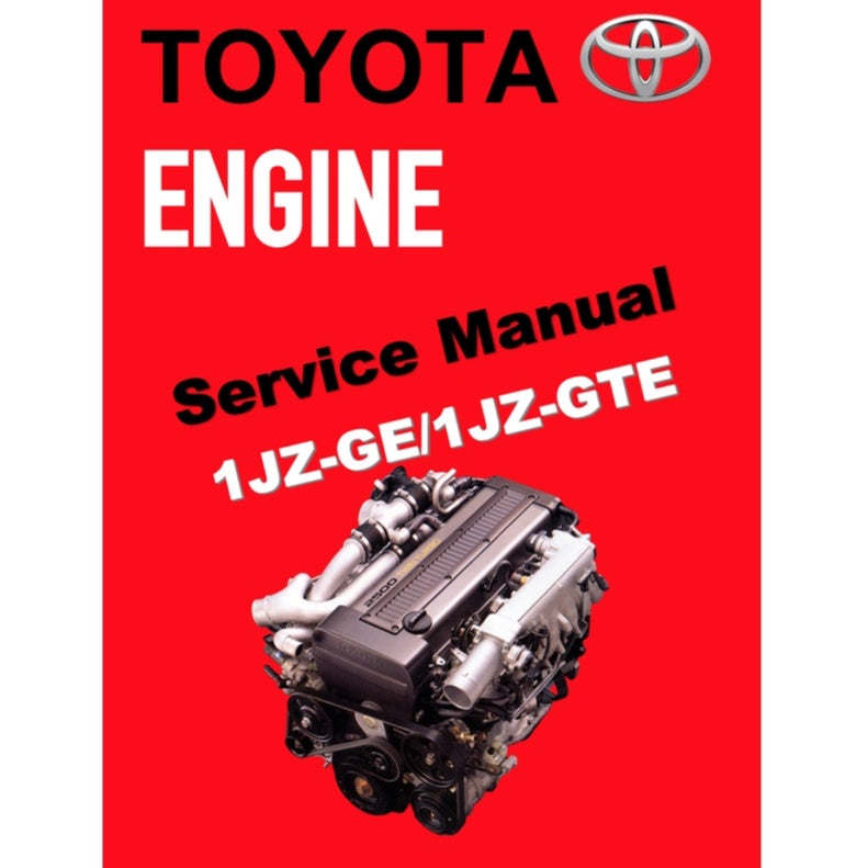TOYOTA ENGINE 1JZ-GE / 1JZ-GTE SERVICE REPAIR WORKSHOP MANUAL - JAPANESE EDITION