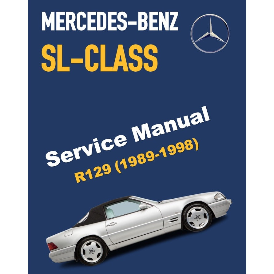 MERCEDES BENZ SL-CLASS R129 (1989-1998) SERVICE WORKSHOP MANUAL