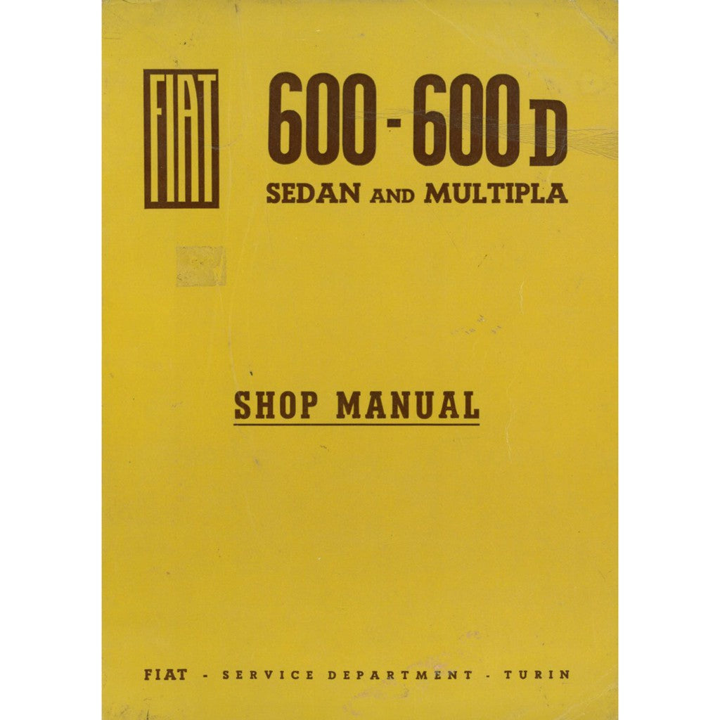 FIAT 600 SEDAN & MULTIPLA (1955-1969) SERVICE WORKSHOP MANUAL + INSTRUCTION MANUAL + PARTS LIST