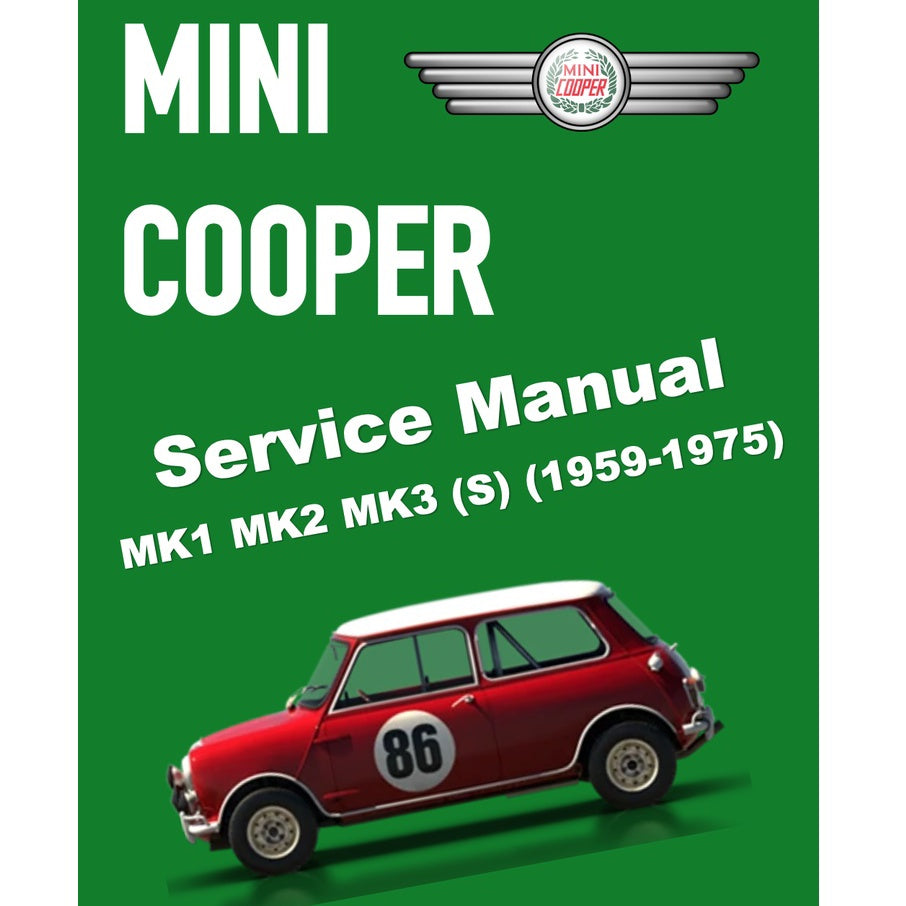 Mini Cooper MK1 MK2 MK3 (S) (1959-1975) SERVICE WORKSHOP MANUAL