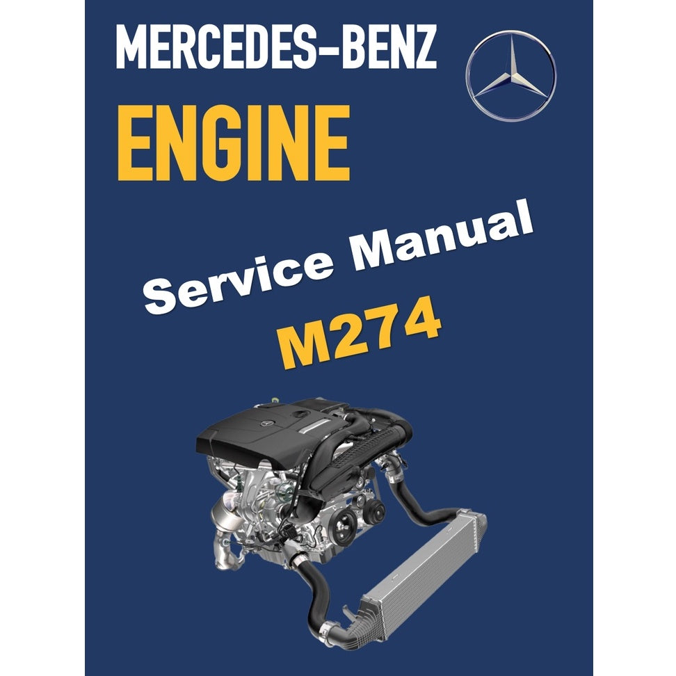 MERCEDES BENZ ENGINE M274 SERVICE WORKSHOP MANUAL