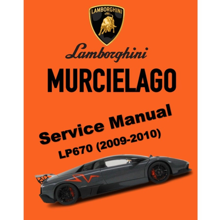 LAMBORGHINI MURCIELAGO LP670 (2009-2010) FACTORY SERVICE MANUAL