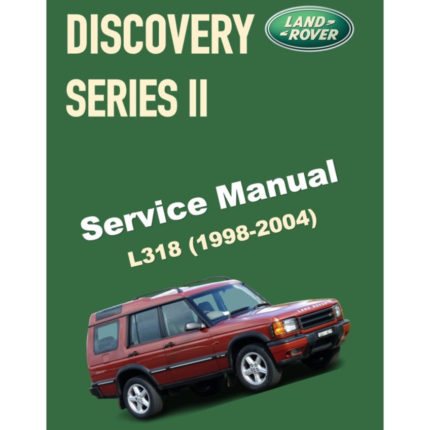 LAND ROVER DISCOVERY SERIES II (1998-2004) SERVICE WORKSHOP MANUAL + ELECTRICAL LIBRARY
