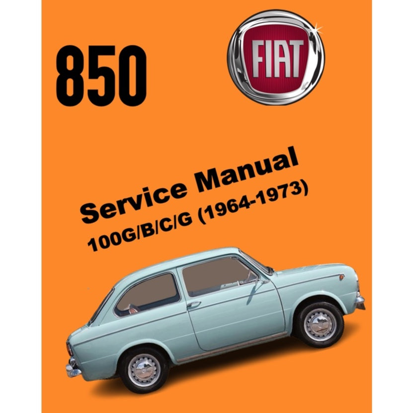 FIAT 850 100 B/C/G (1964-1973) SERVICE WORKSHOP MANUAL + OWNER'S MANUAL