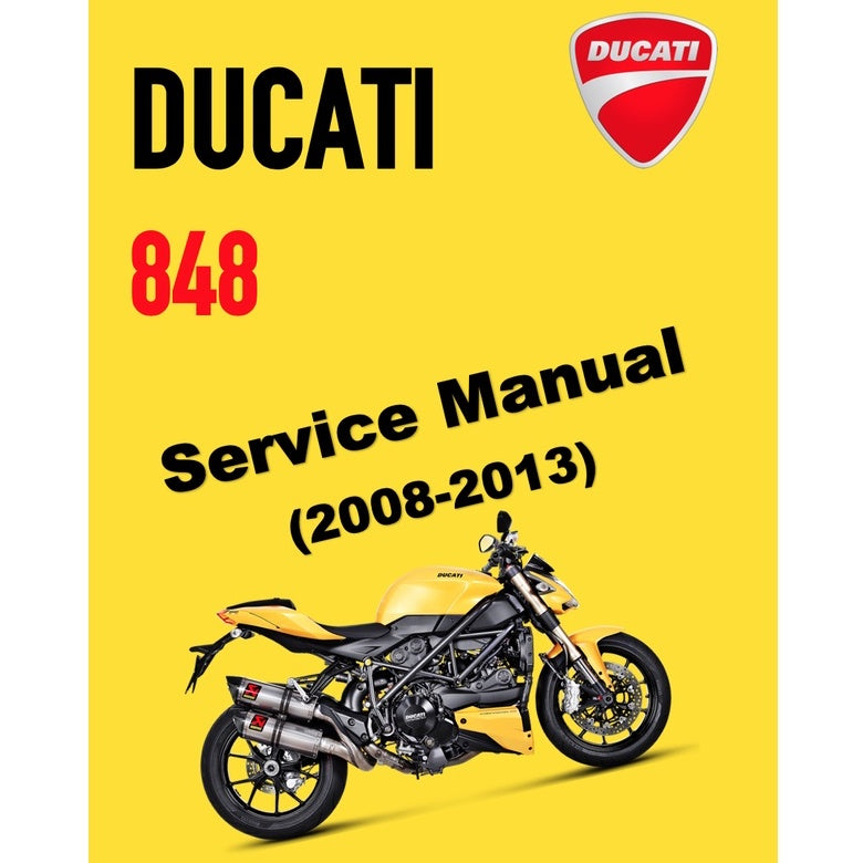 DUCATI 848 (2008-2013) SERVICE REPAIR WORKSHOP MANUAL
