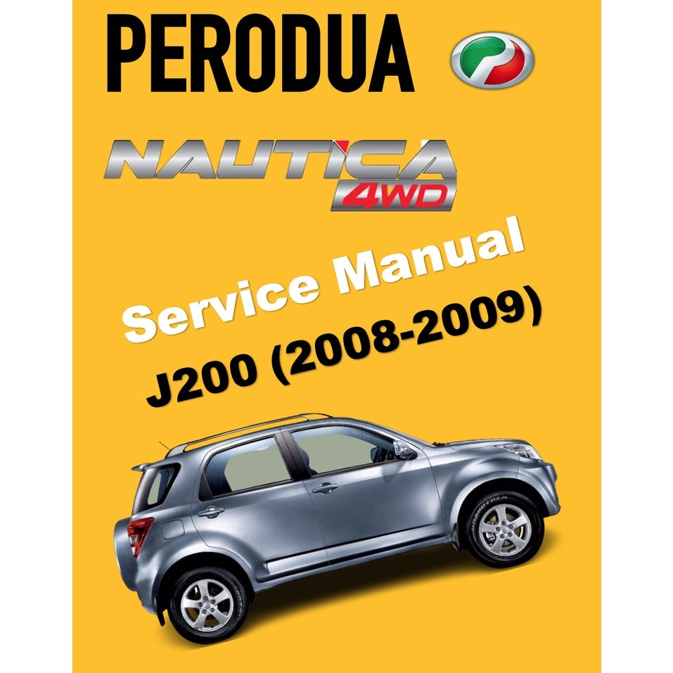 PERODUA NAUTICA (2008-2009) SERVICE WORKSHOP MANUAL