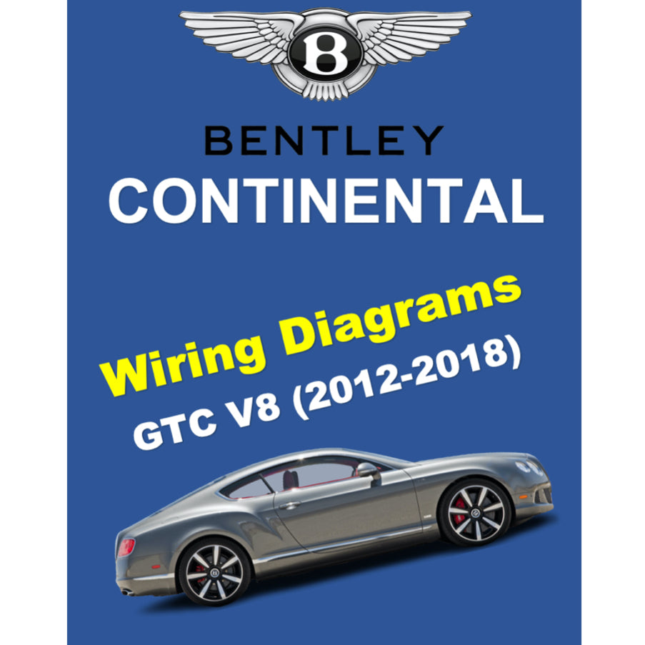 BENTLEY CONTINENTAL GTC V8 (2012-2018) ELECTRICAL WIRING DIAGRAMS