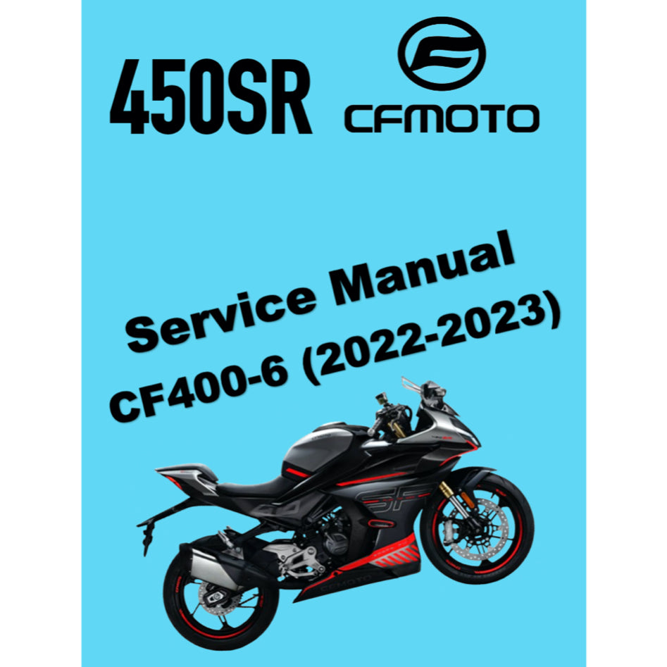 CFMOTO 450SR (2022-2023) SERVICE WORKSHOP MANUAL + PARTS CATALOGUE + OWNER'S MANUAL