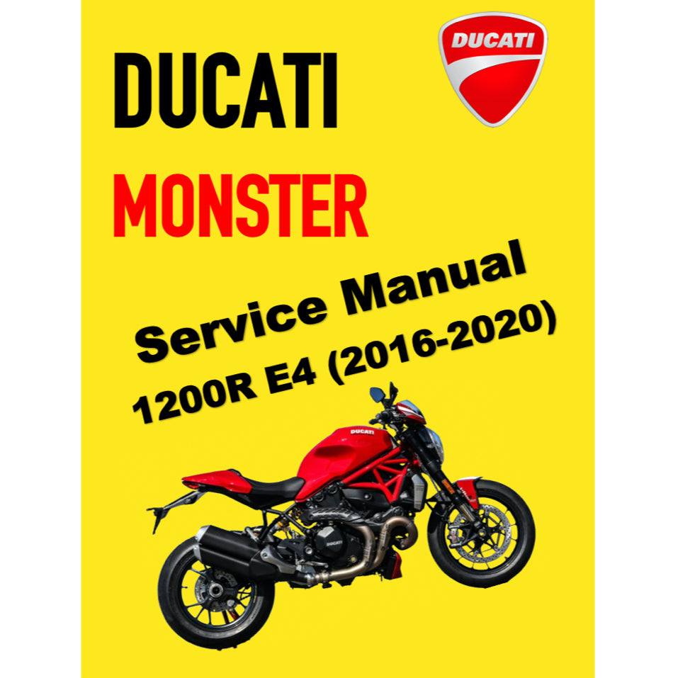 DUCATI MONSTER 1200R E4 (2016-2020) SERVICE WORKSHOP MANUAL + PARTS CATALOGUE + OWNER'S MANUAL