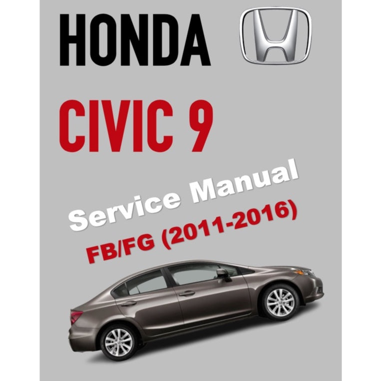 HONDA CIVIC 9 FB/FG (2011-2016) SERVICE WORKSHOP MANUAL