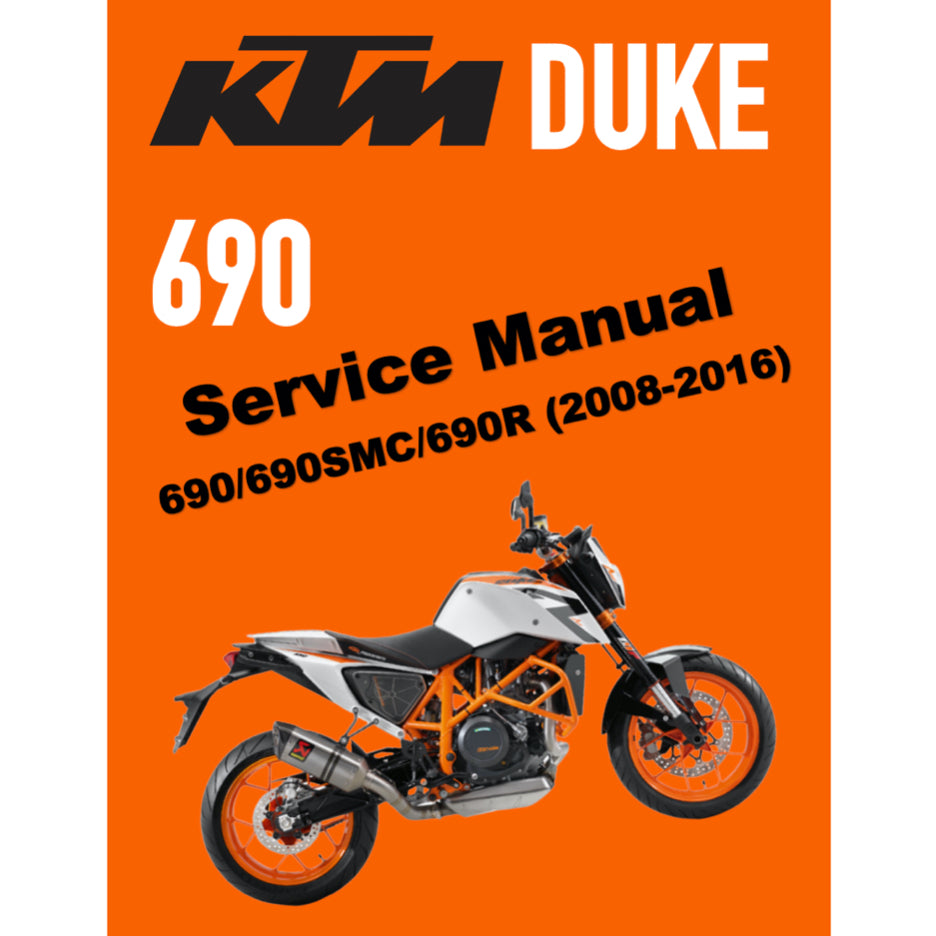 KTM DUKE 690 / 690 SMC / 690R (2008-2016) SERVICE WORKSHOP MANUAL + PARTS CATALOGUE + OWNER'S MANUAL