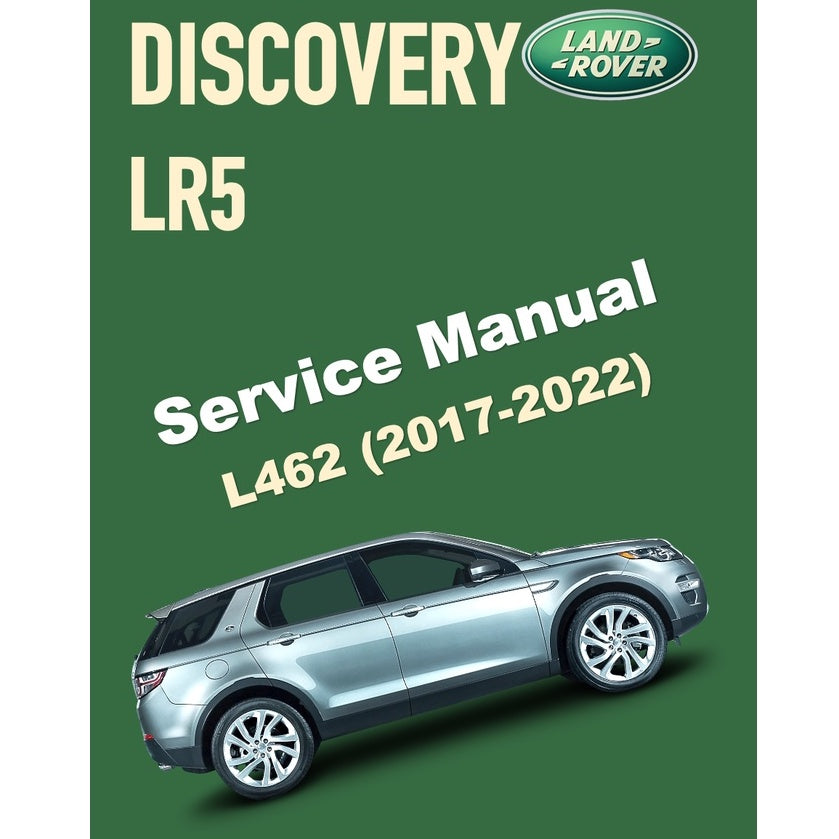 LAND ROVER DISCOVERY LR5 L462 (2017-2022) SERVICE WORKSHOP MANUAL