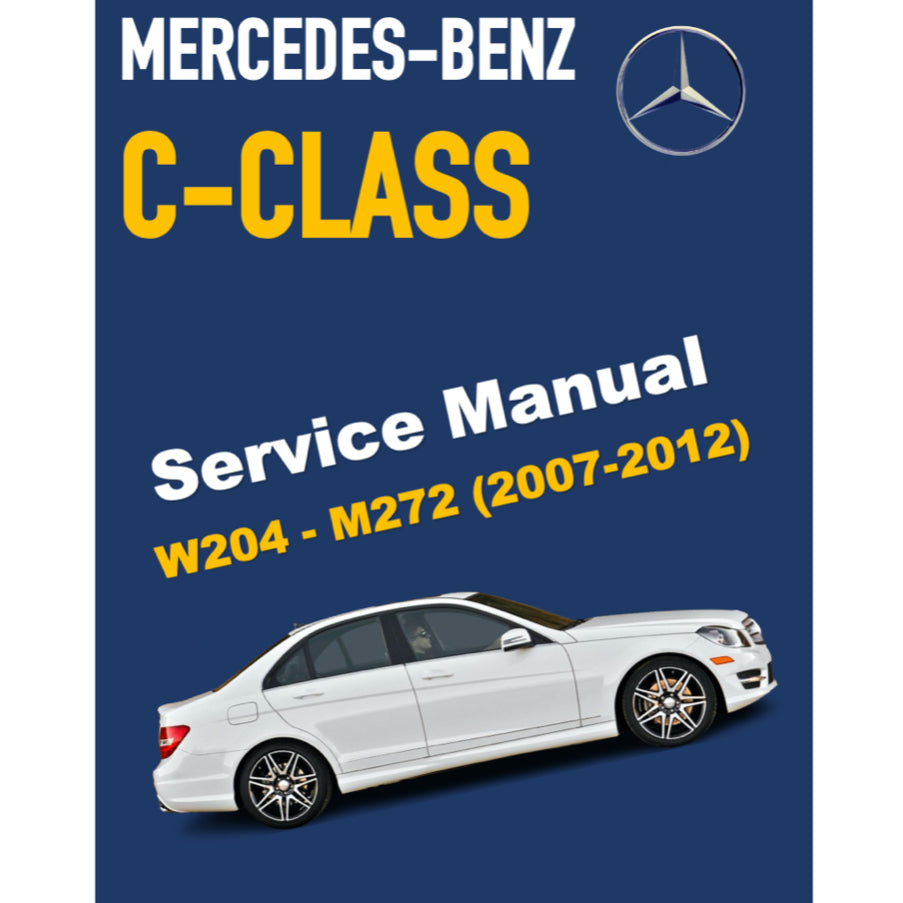 MERCEDES-BENZ W204 M272 ENGINE (2007-2012) SERVICE WORKSHOP MANUAL
