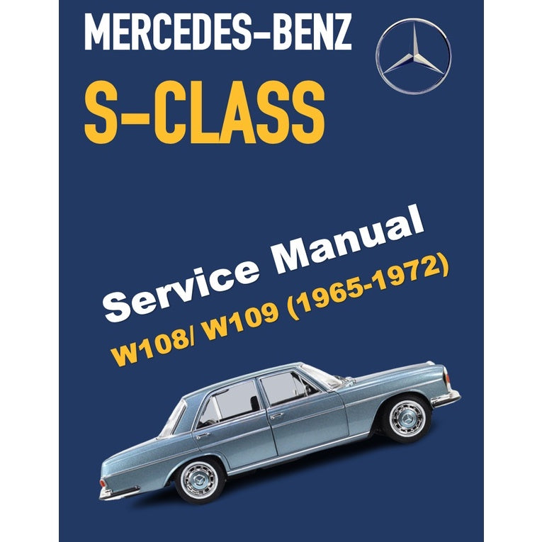 MERCEDES BENZ W108 W109 (1965-1972) SERVICE WORKSHOP MANUAL