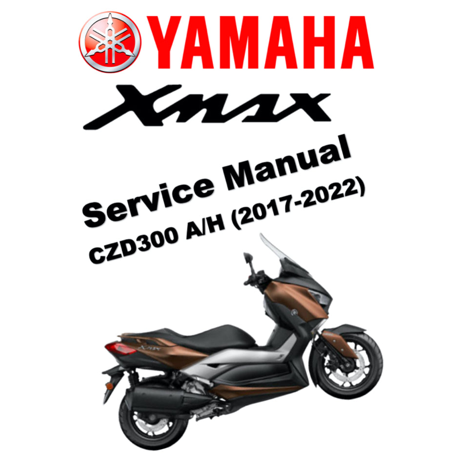 XMAX YAMAHA X-MAX 300 (2017-2022) SERVICE WORKSHOP MANUAL + PARTS CATALOGUE + OWNER'S MANUAL