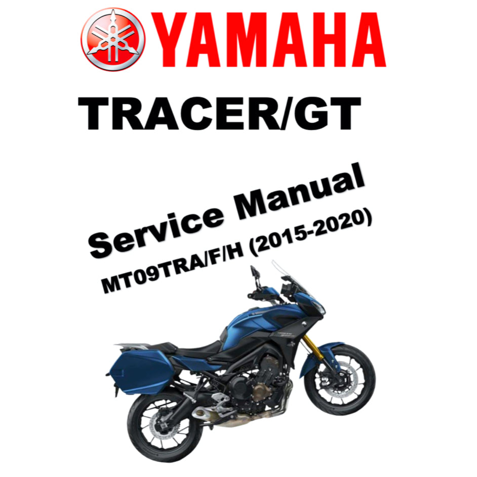 YAMAHA 900 TRACER/GT TRA/F/H (2015-2020) SERVICE WORKSHOP MANUAL + PARTS CATALOGUE + OWNER'S MANUAL