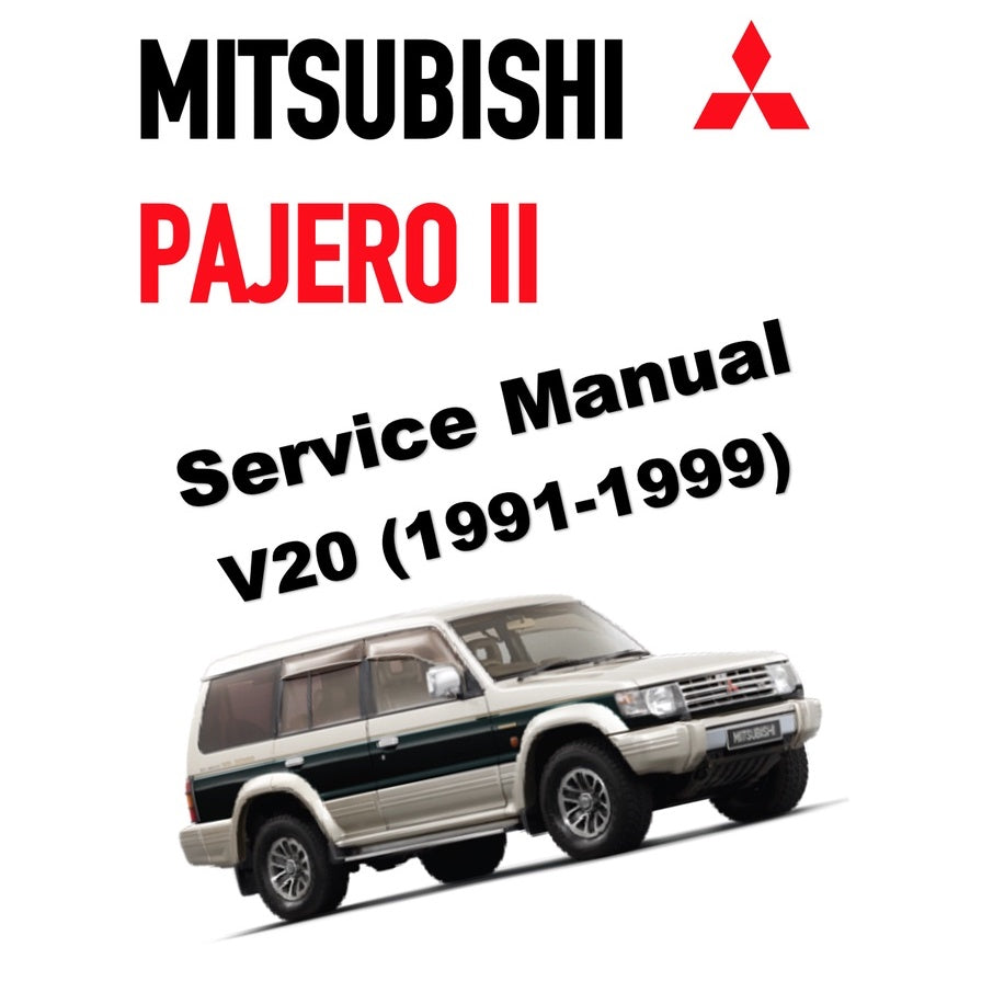 MITSUBISHI PAJERO II V20 (1991-1999) SERVICE WORKSHOP MANUAL
