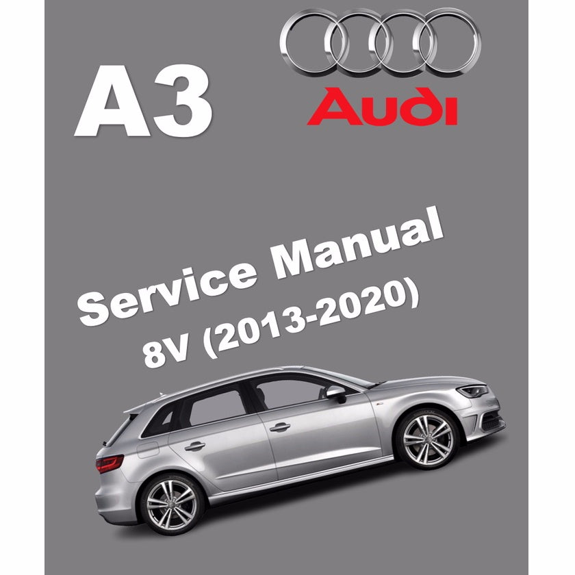 AUDI A3 (2013-2020) SERVICE WORKSHOP MANUAL