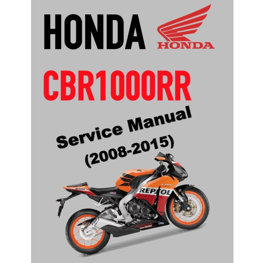 CBR1000RR HONDA CBR 1000 RR FIREBLADE SC59 (2008-2015) SERVICE REPAIR MANUAL + PARTS CATALOGUE + OWNER'S MANUAL