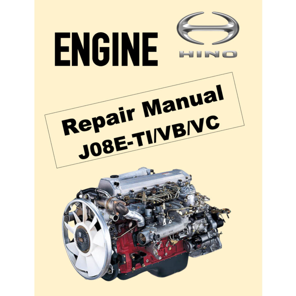 HINO ENGINE J08E-TI/VB/VC WORKSHOP SERVICE REPAIR MANUAL