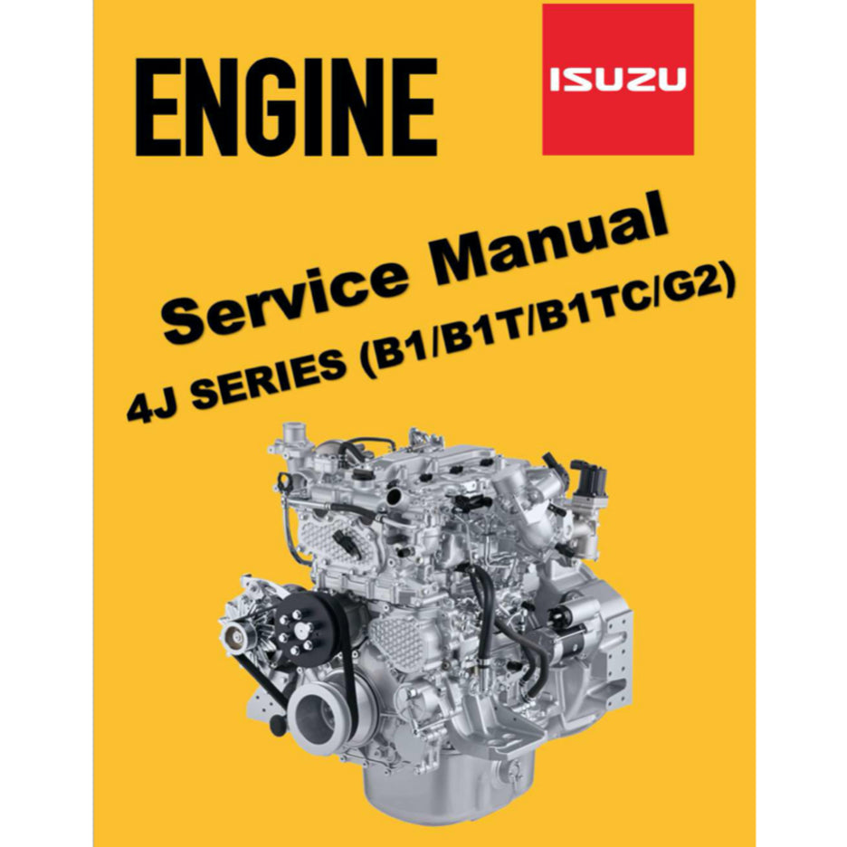 ISUZU ENGINE 4J SERIES (B1/B1T/B1TC/G2) SERVICE WORKSHOP MANUAL