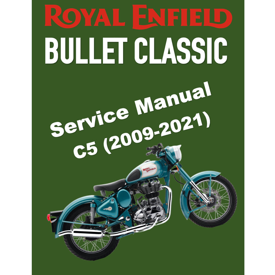 ROYAL ENFIELD BULLET CLASSIC C5 (2009-2021) SERVICE WORKSHOP MANUAL + PARTS CATALOGUE