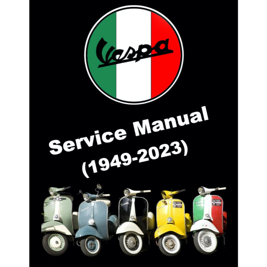 VESPA SELECTED MODELS (1949-2023) SERVICE WORKSHOP MANUAL + PARTS CATALOGUE