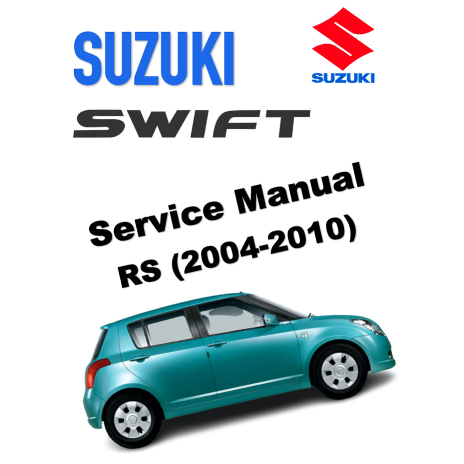 SUZUKI SWIFT ZA ZC ZD (2004-2010) SERVICE WORKSHOP MANUAL