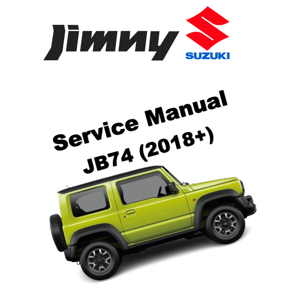 SUZUKI JIMNY JB74 (2018+) SERVICE WORKSHOP MANUAL