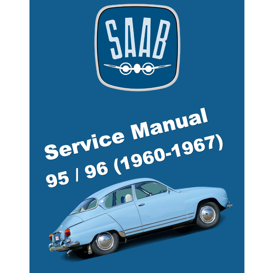 SAAB 95/96/MONTECARLO (1960-1967) SERVICE WORKSHOP MANUAL + PARTS CATLOGUE