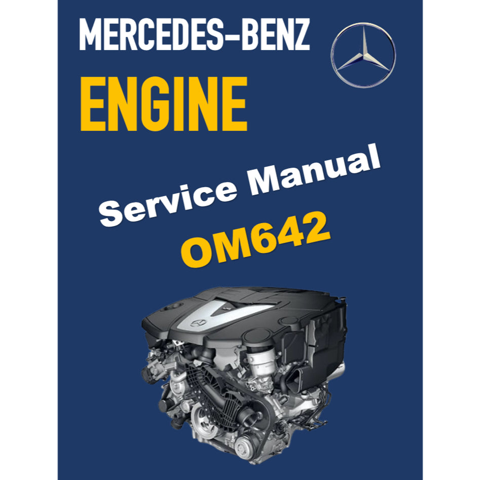 MERCEDES BENZ ENGINE OM642 3.0L V6 SERVICE REPAIR MANUAL