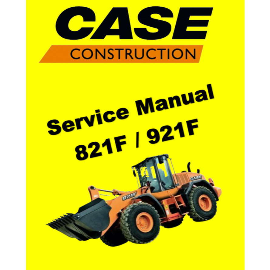 CASE 821F / 921F WHEEL LOADER SERVICE WORKSHOP MANUAL + PARTS CATALOGUE