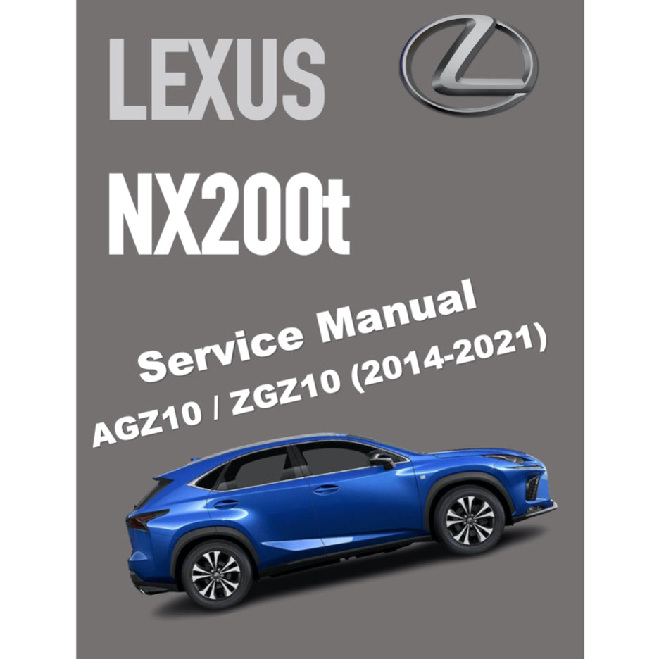 LEXUS NX200 / NX200t (2014-2021) SERVICE WORKSHOP MANUAL