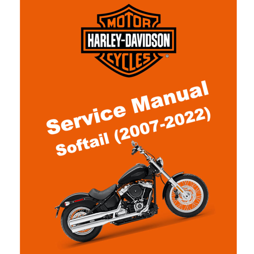 HARLEY DAVIDSON SOFTAIL MODELS (2007-2010-2013-2015-2016-2018-2022) SERVICE WORKSHOP MANUAL + PARTS CATALOGUE + OWNER' S