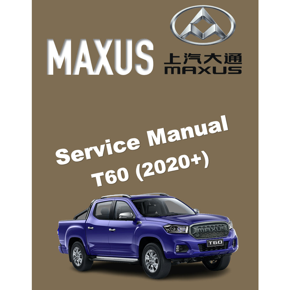 MAXUS T60 (2020-2023) SERVICE WORKSHOP MANUAL