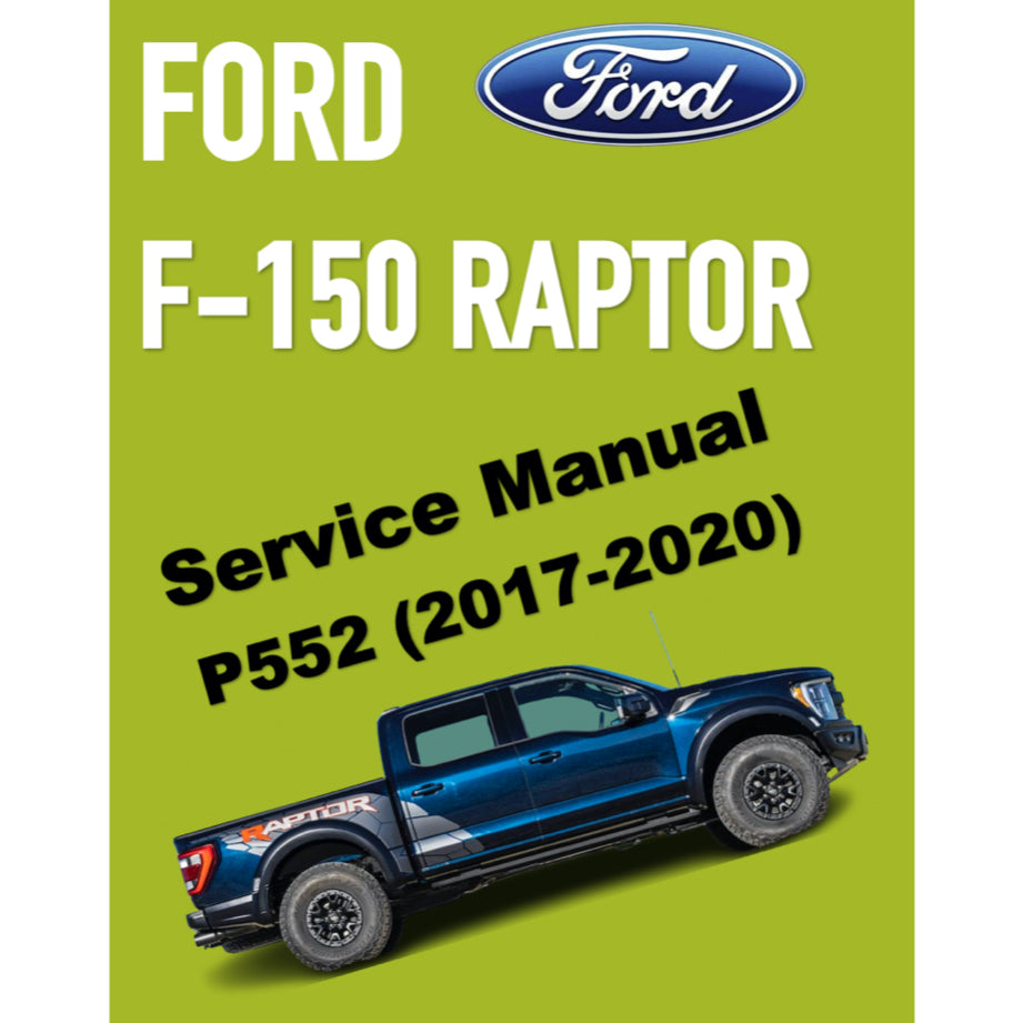 FORD F-150 F150 RAPTOR (2017-2020) SERVICE WORKSHOP MANUAL