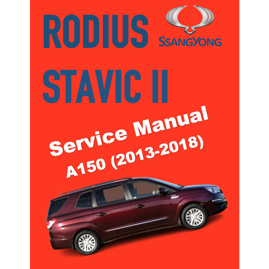 SSANGYONG RODIUS/STAVIC II A150 (2013-2018) SERVICE WORKSHOP MANUAL