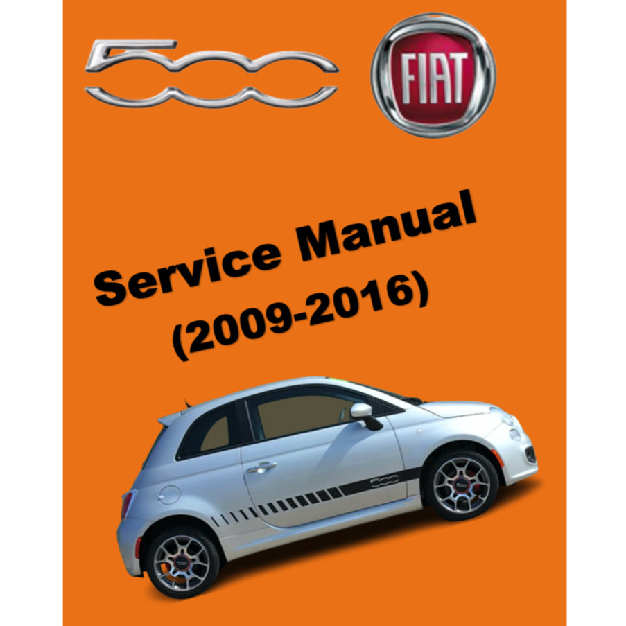 FIAT 500 (2009-2016) SERVICE WORKSHOP MANUAL