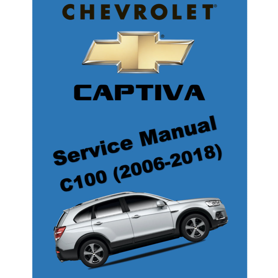 CHEVROLET CAPTIVA C100 (2006-2018) SERVICE WORKSHOP MANUAL