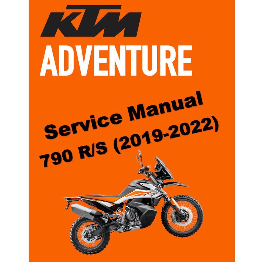 KTM 790 ADVENTURE R / S (2019-2022) SERVICE WORKSHOP MANUAL + PARTS CATALOGUE + OWNER'S MANUAL