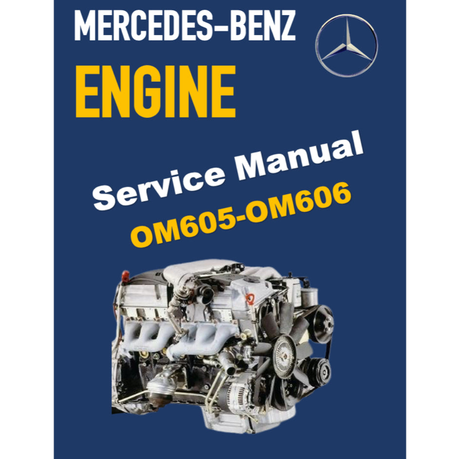 MERCEDES-BENZ ENGINE OM605 OM606 SERVICE REPAIR MANUAL
