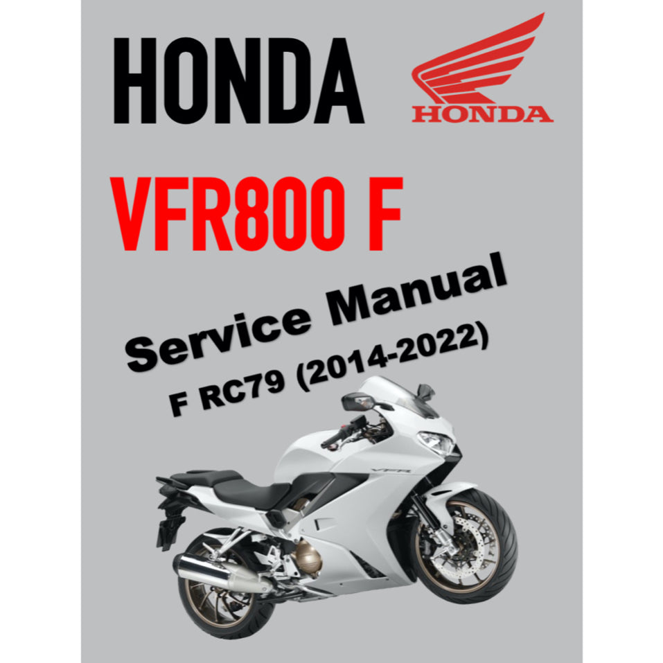 HONDA VFR800 F INTERCEPTOR (2014-2022) SERVICE WORKSHOP MANUAL + OWNER'S MANUAL