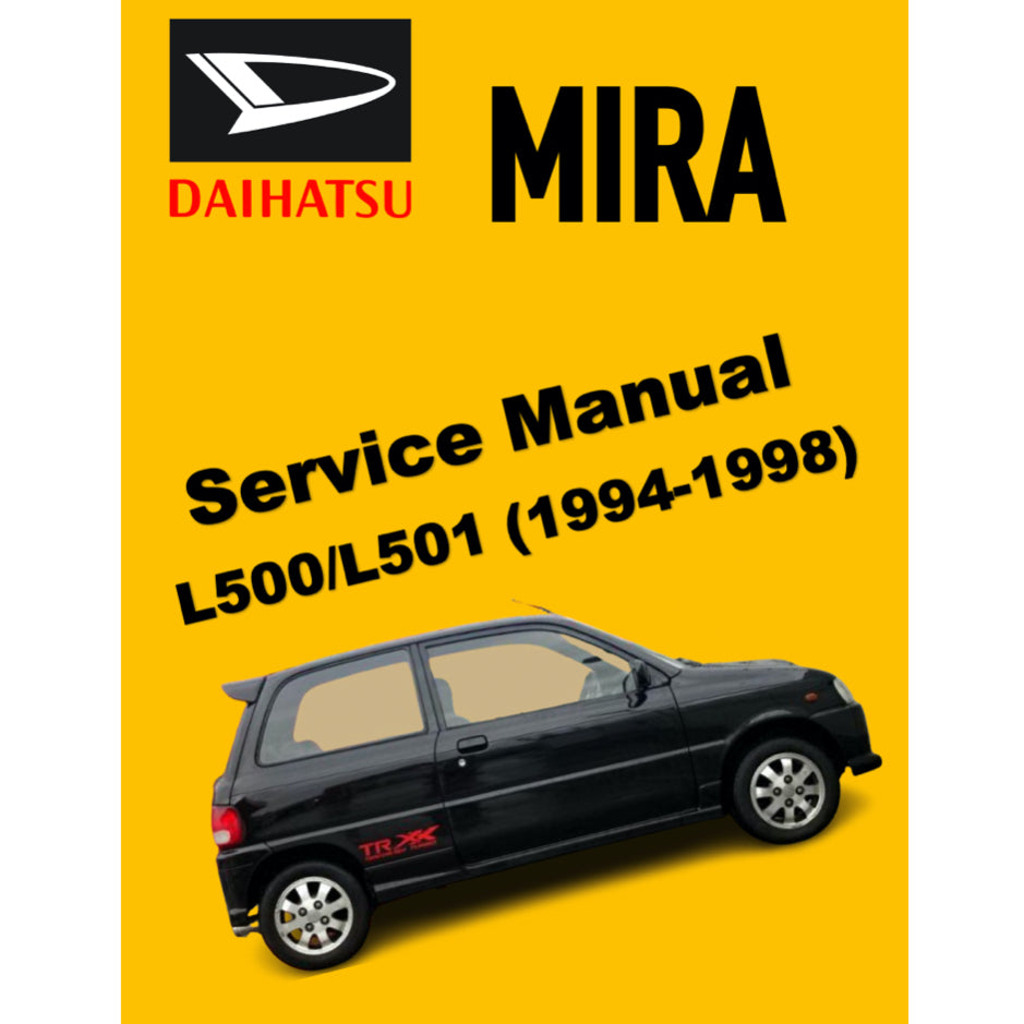 DAIHATSU MIRA L500 / L501 (1994-1998) SERVICE WORKSHOP MANUAL