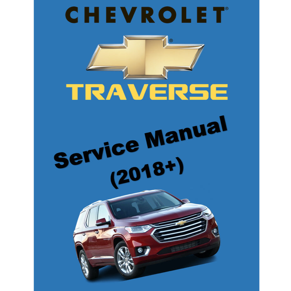 CHEVROLET TRAVERSE (2018+) SERVICE WORKSHOP MANUAL