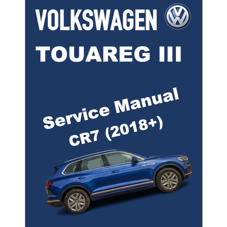 VW TOUAREG III CR7 (2018) SERVICE WORKSHOP MANUAL