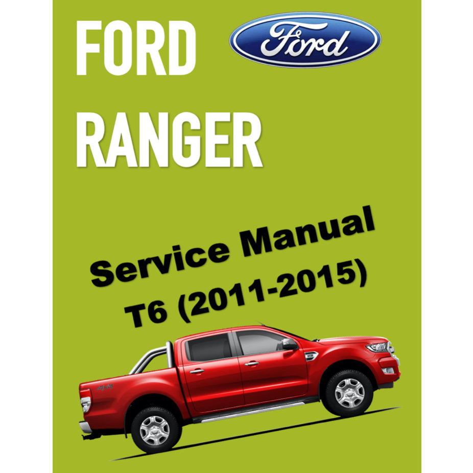 FORD RANGER T6 (2011-2015) SERVICE WORKSHOP MANUAL