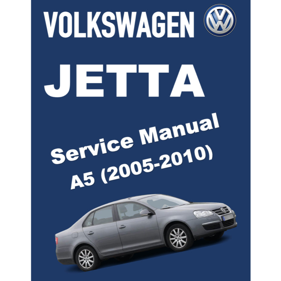 VW JETTA A5 (2005-2010) SERVICE WORKSHOP MANUAL