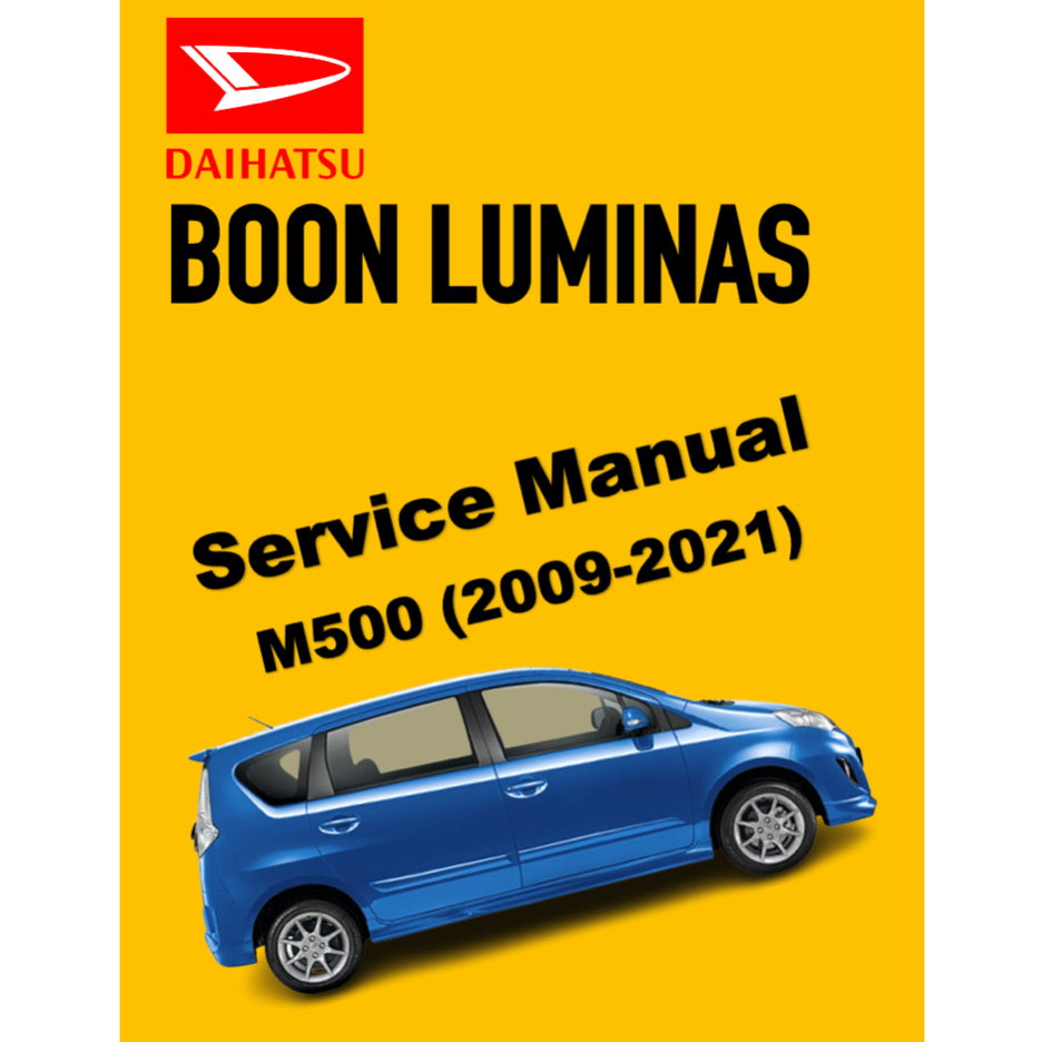 DAIHATSU BOON LUMINAS M500 (2009-2021) SERVICE WORKSHOP MANUAL